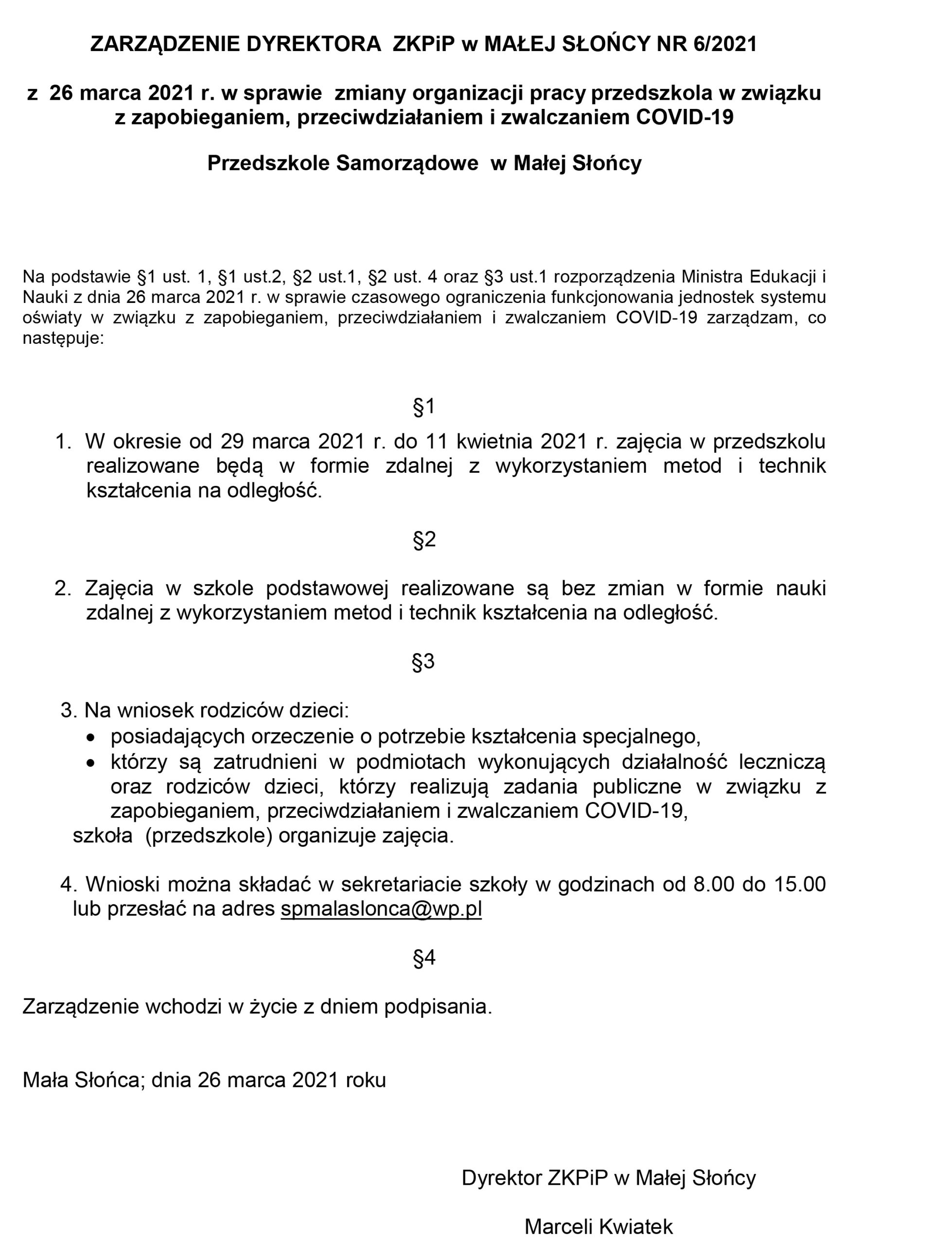 ZARZĄDZENIE DYREKTORA ZKPiP w MAŁEJ SŁOŃCY NR 6/2021 z 26 marca 2021 r. w sprawie zmiany organizacji pracy przedszkola w związku z zapobieganiem, przeciwdziałaniem i zwalczaniem COVID-19