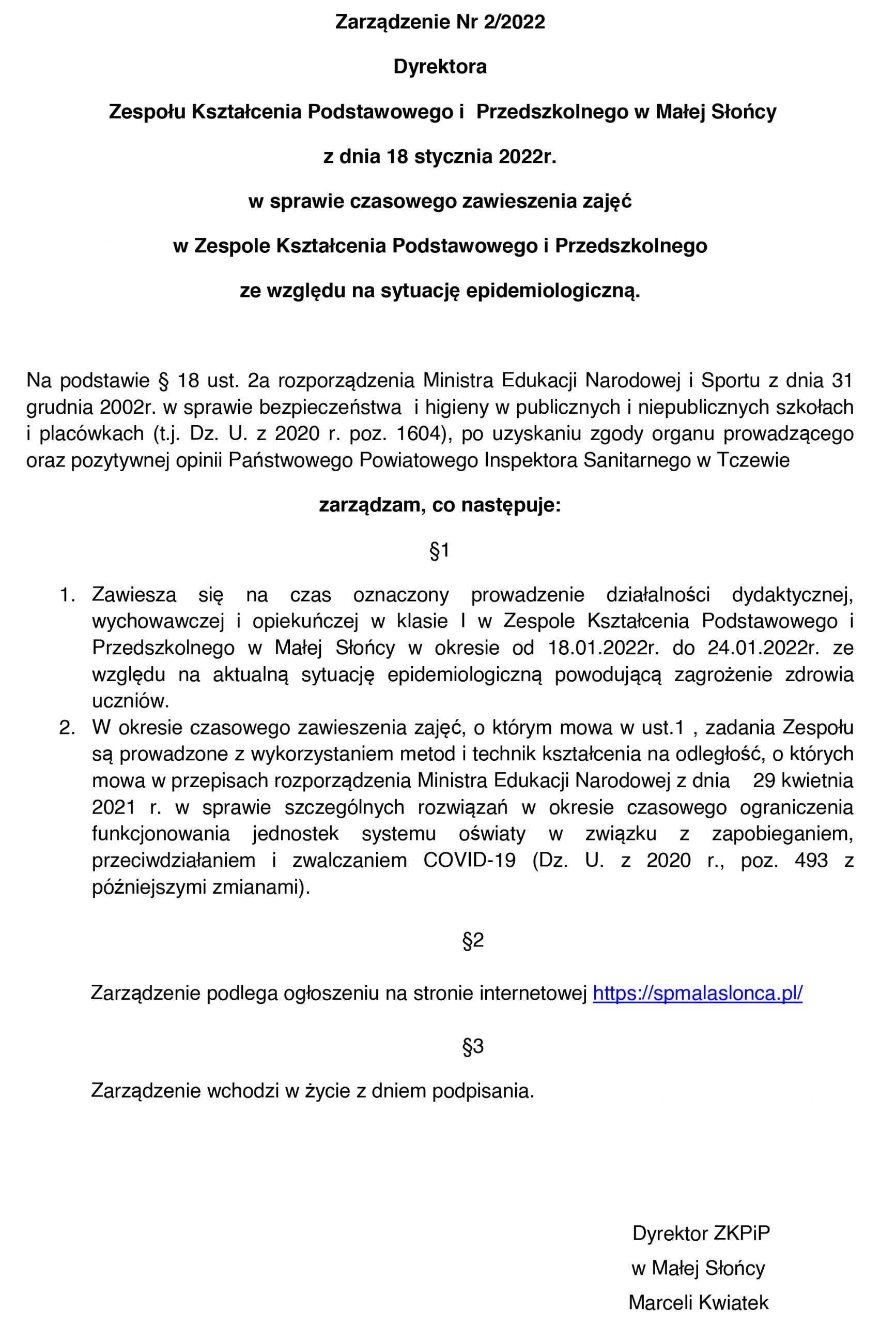 Zarządzenie Nr 2/2022 Dyrektora Zespołu Kształcenia Podstawowego i Przedszkolnego w Małej Słońcy z dnia 18 stycznia 2022r. w sprawie czasowego zawieszenia zajęć w Zespole Kształcenia Podstawowego i Przedszkolnego ze względu na sytuację epidemiologiczną.