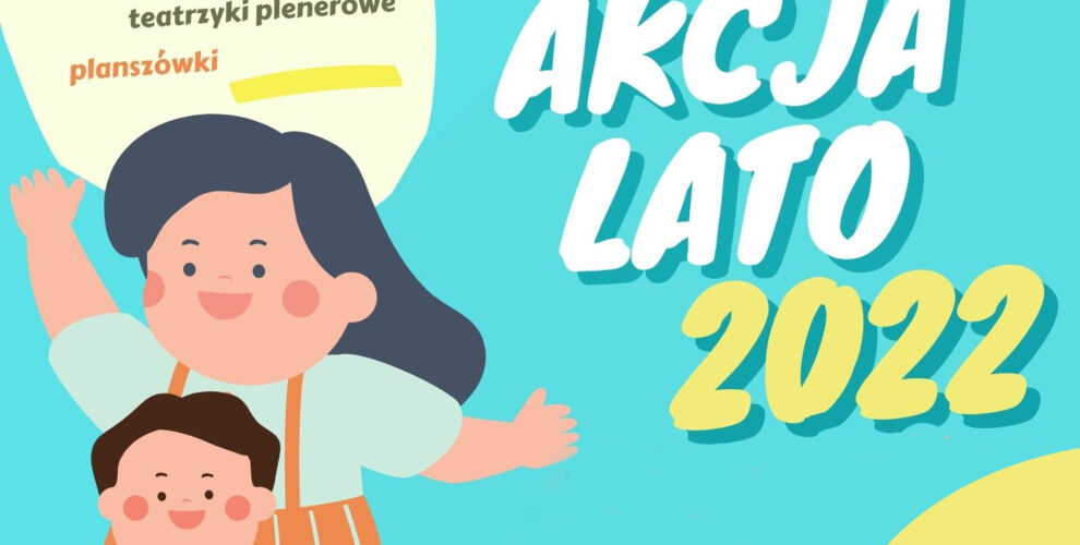 Dom Kultury w Subkowach zaprasza - Akcja Lato 2022