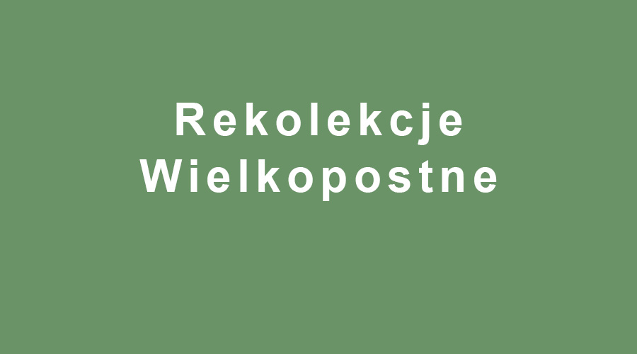 Rekolekcje wielkopostne 2025